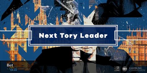 conservative leadership race betting|Next Tory Leader Betting .